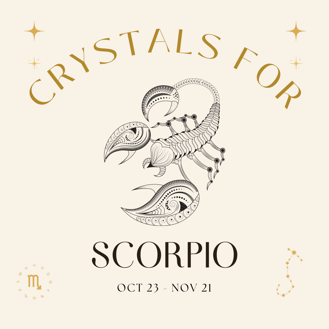 The Best Crystals for Scorpio | Scorpio Zodiac Crystals